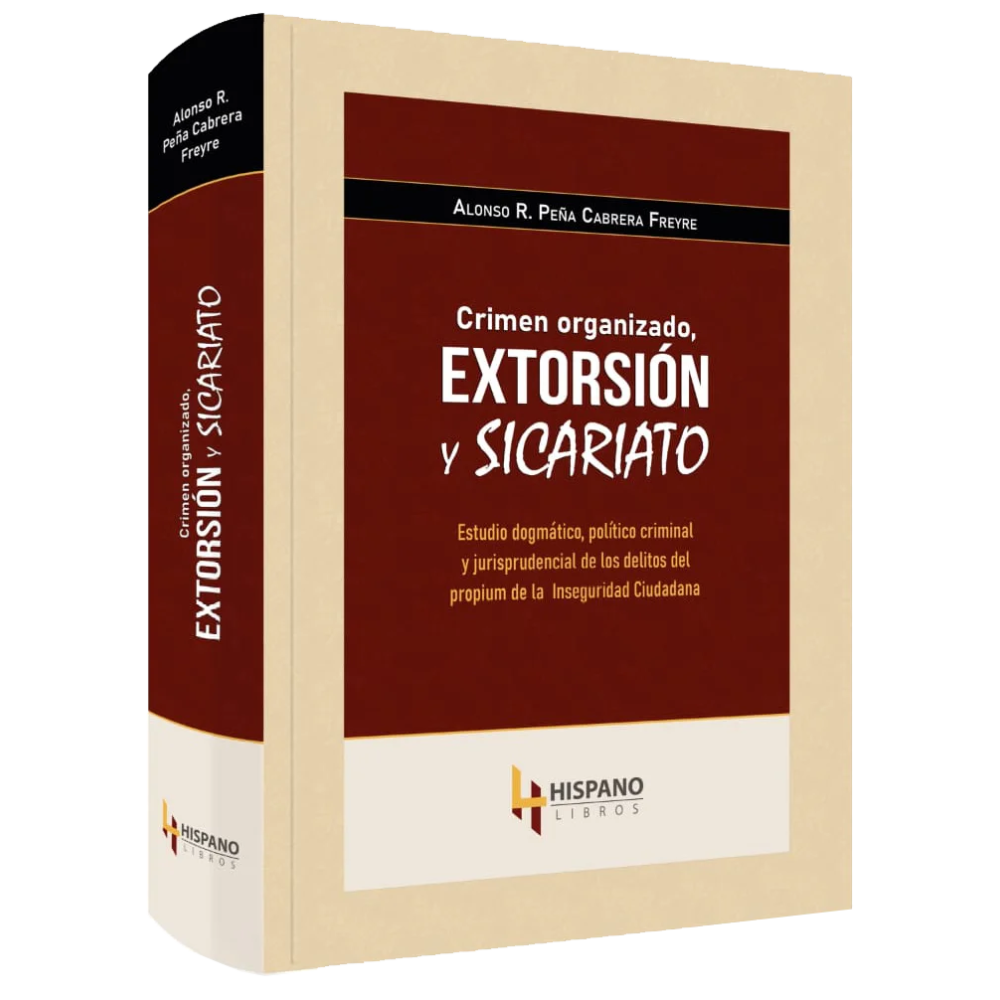 CRIMEN ORGANIZADO, EXTORSIÓN Y SICARIATO - Hispano libros
