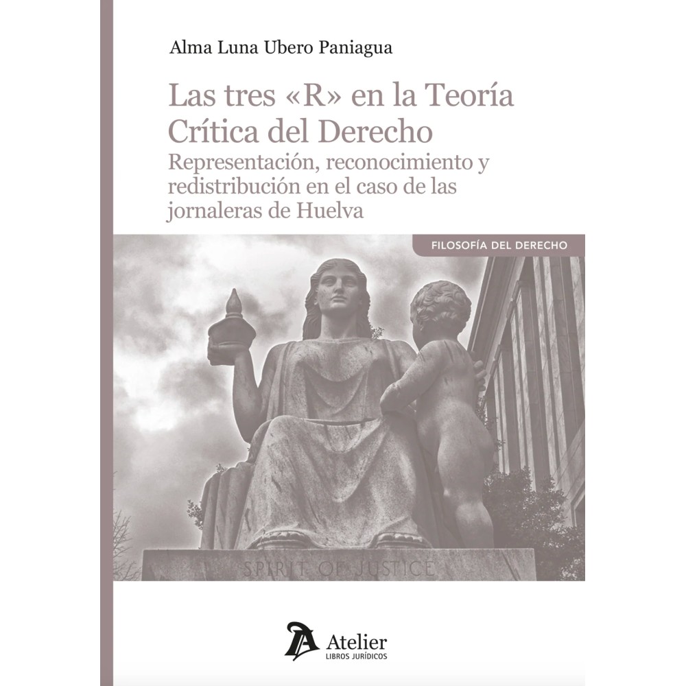 Las tres R en la Teoría Crítica del Derecho - hispano libros