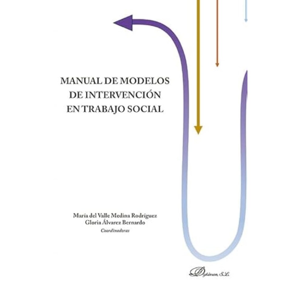 Manual de modelos de intervención en trabajo social  - Hispano libros
