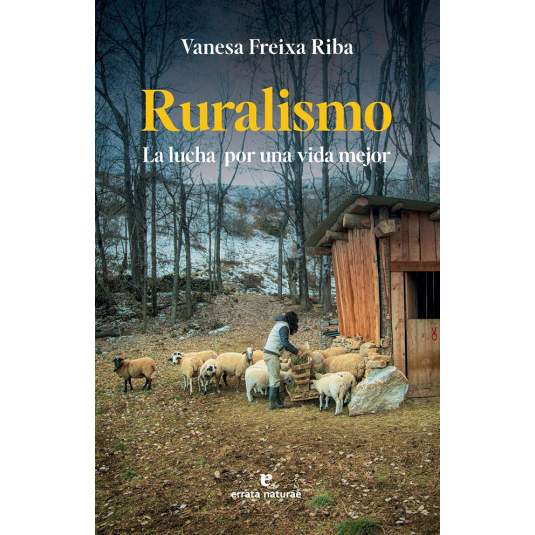 Ruralismo La lucha por una vida mejor