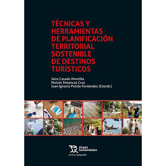Técnicas y herramientas de planificación territorial sostenible de destinos turísticos