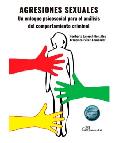 las agresiones sexuales desde una perspectiva criminológica rigurosa, evitando las simplificaciones habituales y mostrando por q