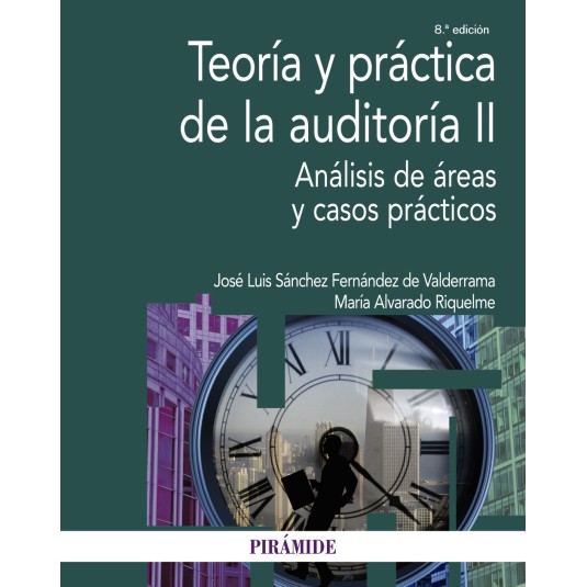 TEORÍA Y PRÁCTICA DE LA AUDITORÍA. II