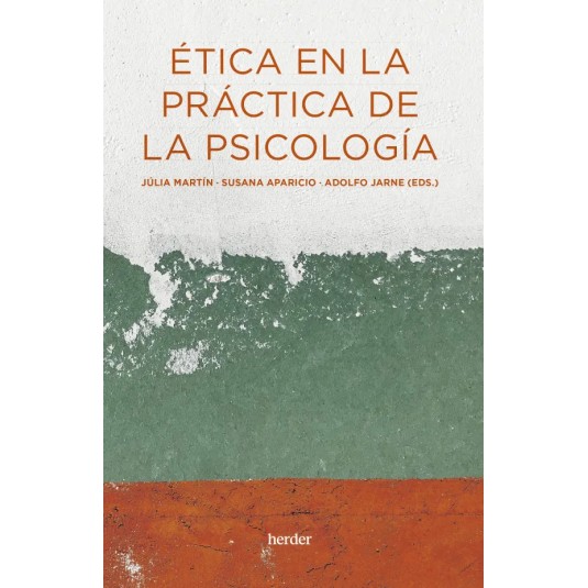 ÉTICA EN LA PRÁCTICA DE LA PSICOLOGÍA