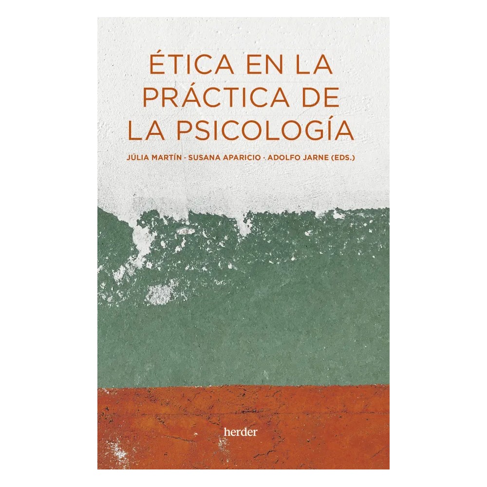 ÉTICA EN LA PRÁCTICA DE LA PSICOLOGÍA
