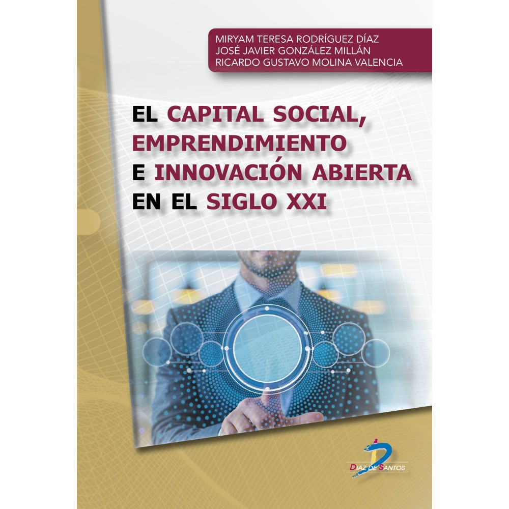 EL CAPITAL SOCIAL, EMPRENDIMIENTO E INNOVACIÓN ABIERTA EN EL SIGLO XXI