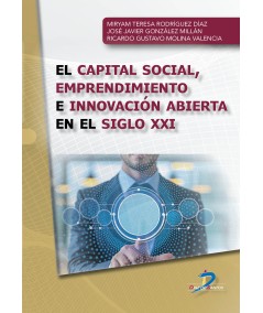 EL CAPITAL SOCIAL, EMPRENDIMIENTO E INNOVACIÓN ABIERTA EN EL SIGLO XXI