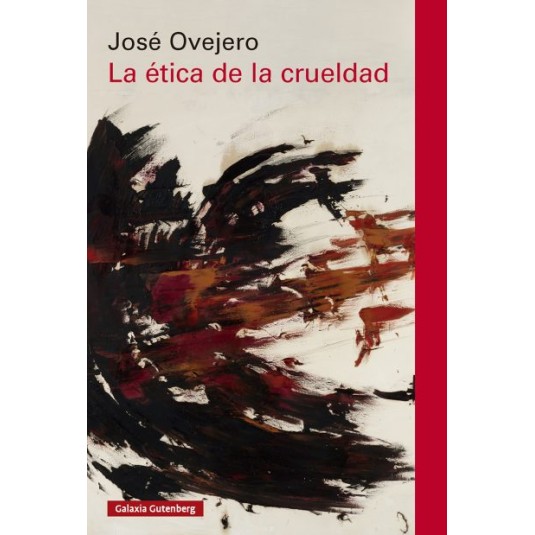 LA ÉTICA DE LA CRUELDAD