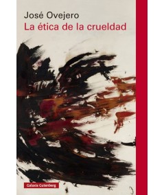 LA ÉTICA DE LA CRUELDAD