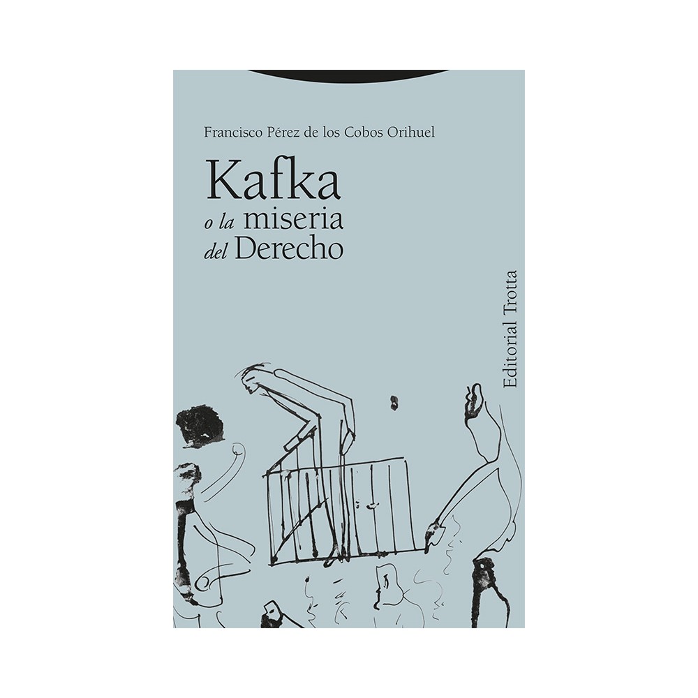 Kafka o la miseria del derecho