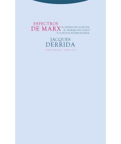 Espectros de Marx El Estado de la deuda, el trabajo del duelo y la nueva Internacional
