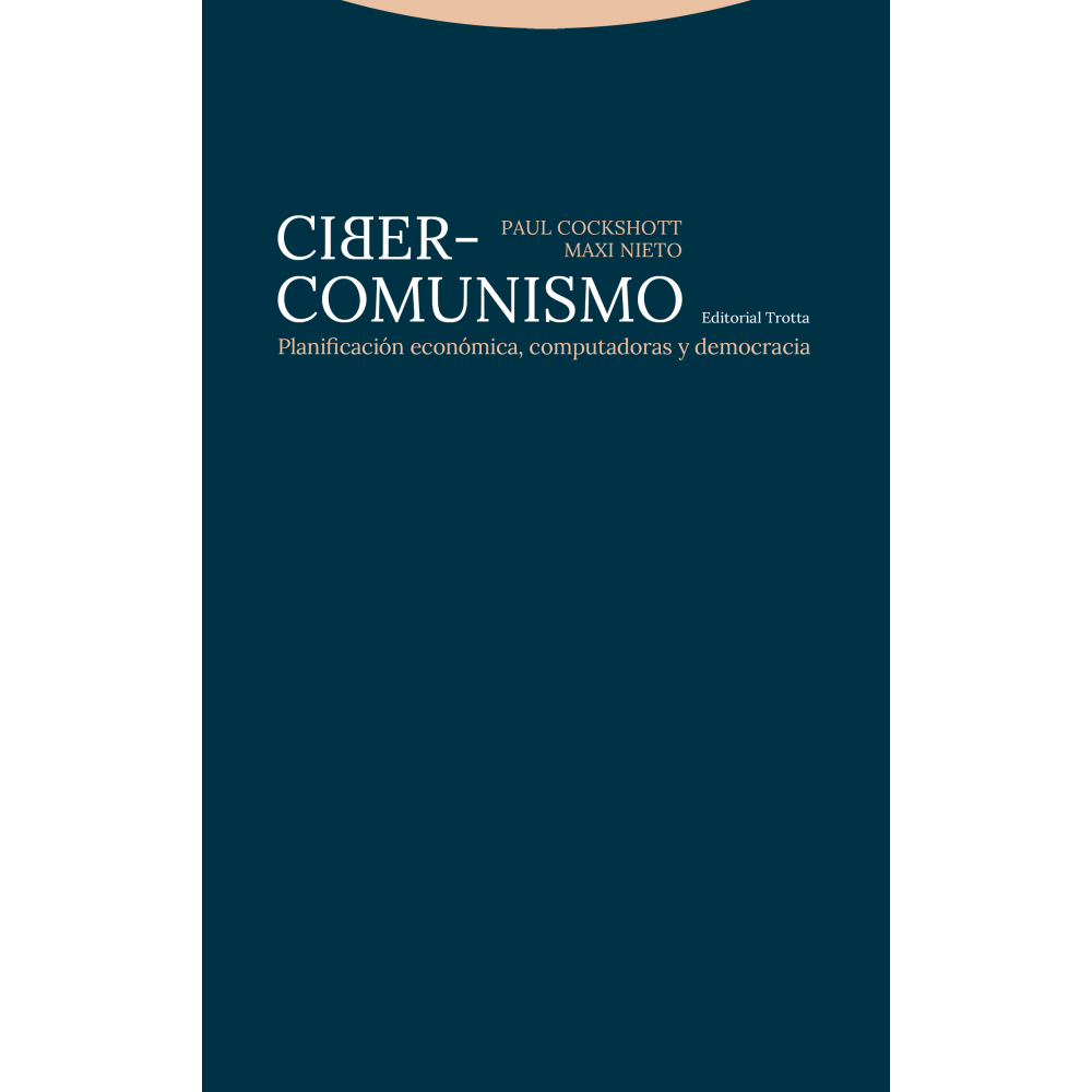 Ciber-comunismo Planificación económica, computadoras y democracia