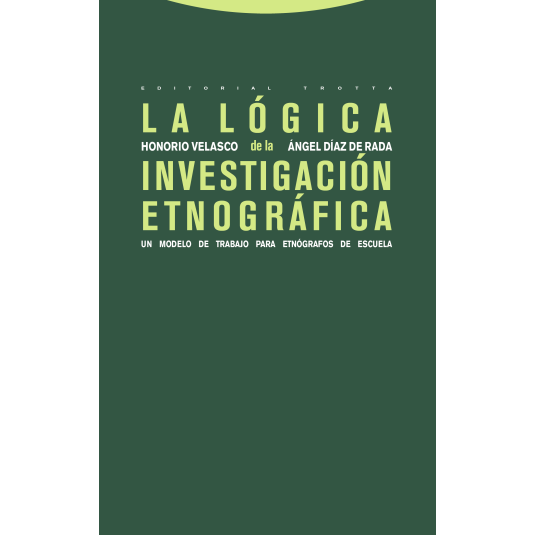 LA LÓGICA DE LA INVESTIGACIÓN ETNOGRÁFICA