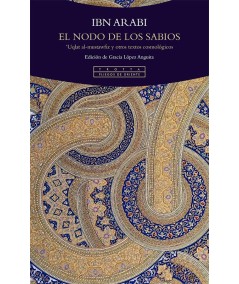 El nodo de los sabios 'Uqlat al-mustawfiz y otros textos cosmológicos - Hispano libros