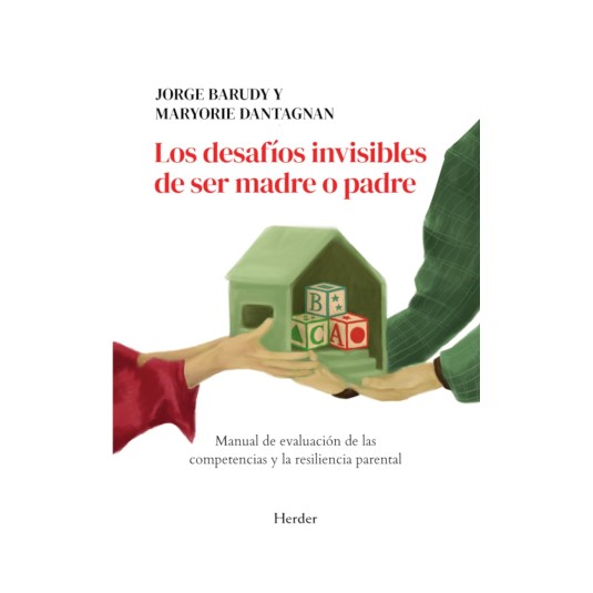LOS DESAFÍOS INVISIBLES DE SER MADRE O PADRE-Hispano libros