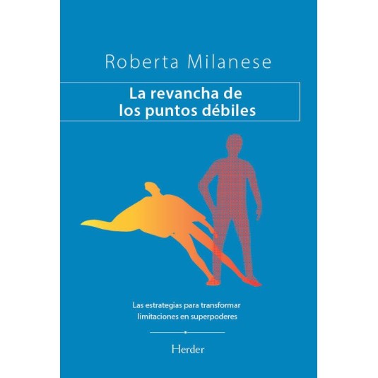 LA REVANCHA DE LOS PUNTOS DÉBILES-Hispano libros