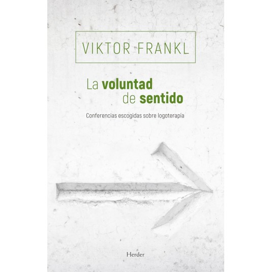 LA VOLUNTAD DE SENTIDO-Hispano libros