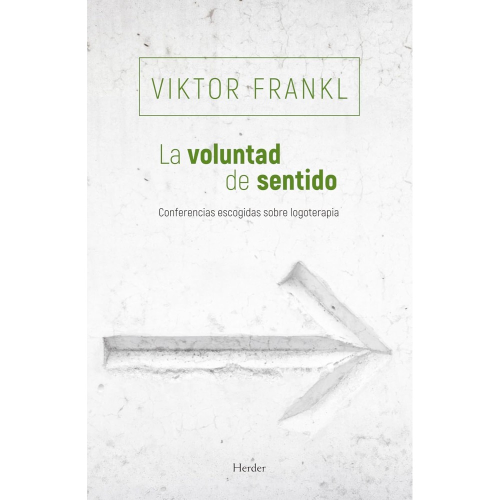 LA VOLUNTAD DE SENTIDO-Hispano libros