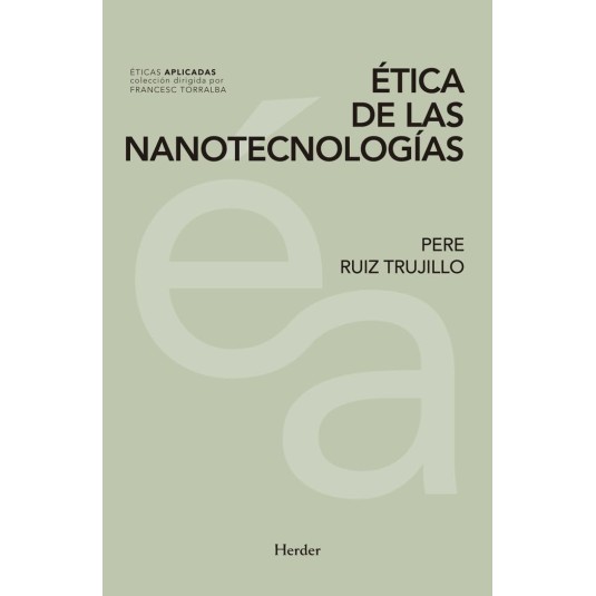 ÉTICA DE LAS NANOTECNOLOGÍAS-Hispano libros