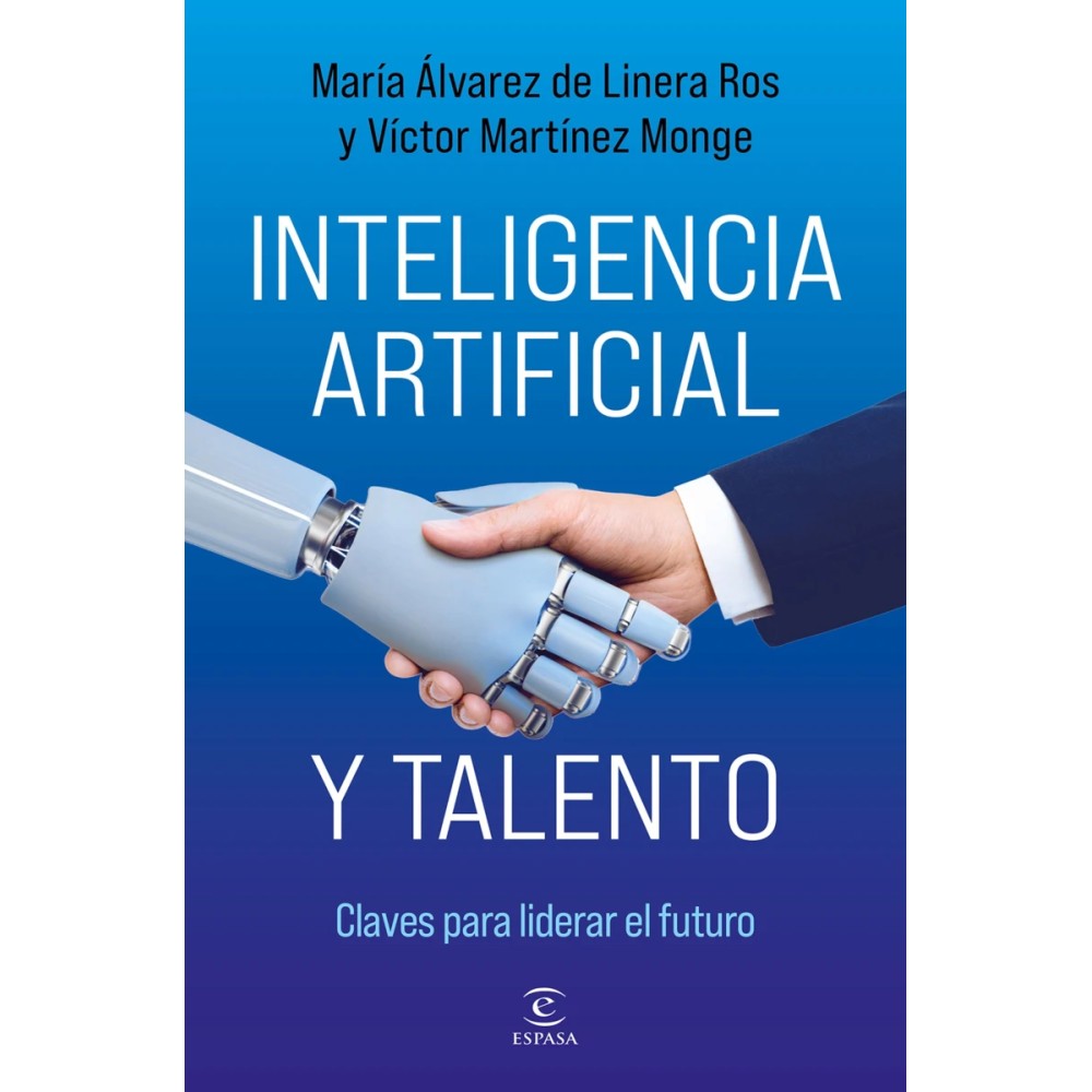 INTELIGENCIA ARTIFICIAL Y TALENTO - Hispano libros