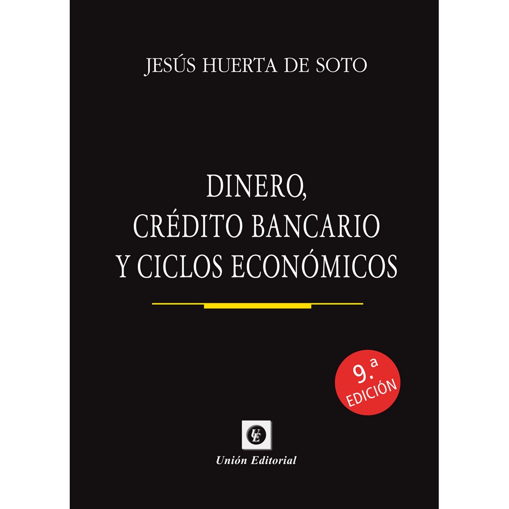 Dinero crédito bancario y ciclos económicos - Hispano libros
