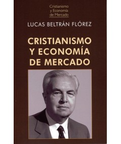 CRISTIANISMO Y ECONOMÍA DE MERCADO - Hispano libros