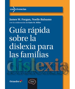GUÍA RÁPIDA SOBRE LA DISLEXIA PARA LAS FAMILIAS - Hispano libros