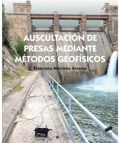 AUSCULTACION DE PRESAS MEDIANTE METODOS GEOFISICOS - Hispano libros