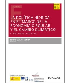 La política hídrica en el marco de la economía circular y el cambio climático - Hispano libros