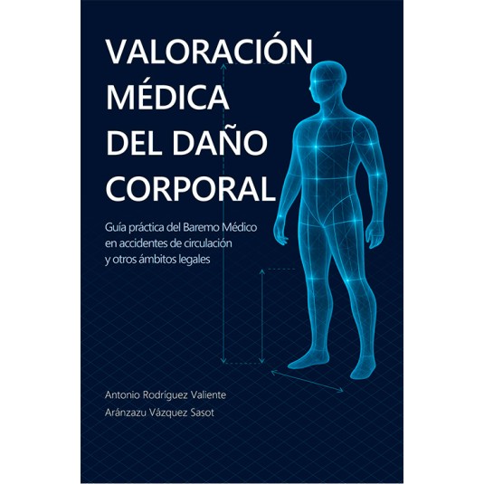 VALORACIÓN MÉDICA DEL DAÑO CORPORAL - Hispano libros