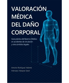 VALORACIÓN MÉDICA DEL DAÑO CORPORAL - Hispano libros
