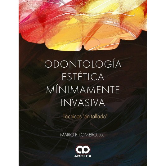 ODONTOLOGÍA ESTÉTICA MÍNIMAMENTE INVASIVA - hispano libros