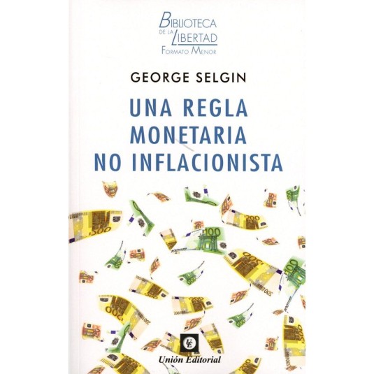 UNA REGLA MONETARIA NO INFLACIONISTA