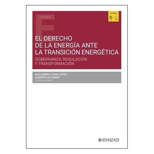 EL DERECHO DE LA ENERGÍA ANTE LA TRANSICIÓN ENERGÉTICA