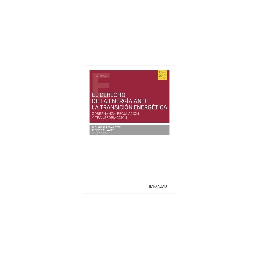 EL DERECHO DE LA ENERGÍA ANTE LA TRANSICIÓN ENERGÉTICA