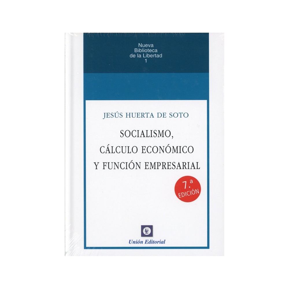 SOCIALISMO, CÁLCULO ECONÓMICO Y FUNCIÓN EMPRESARIAL