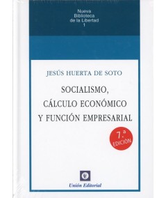 SOCIALISMO, CÁLCULO ECONÓMICO Y FUNCIÓN EMPRESARIAL