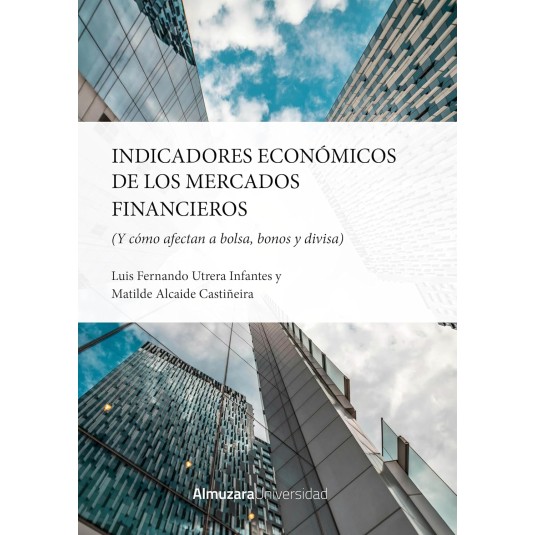 INDICADORES ECONOMICOS DE LOS MERCADOS FINANCIEROS