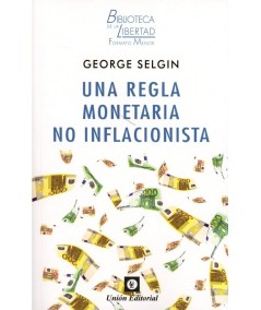 UNA REGLA MONETARIA NO INFLACIONISTA