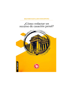 ¿CÓMO REDACTAR UN RECURSO DE CASACIÓN PENAL?