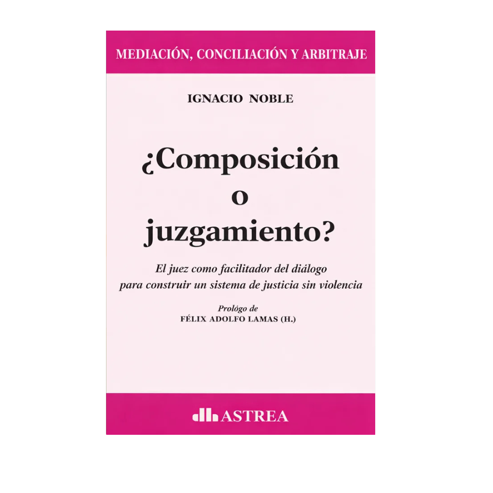 ¿COMPOSICIÓN O JUZGAMIENTO?