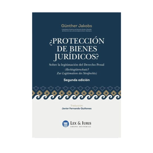 ¿PROTECCIÓN DE BIENES JURÍDICOS? Sobre la legitimación del derecho penal