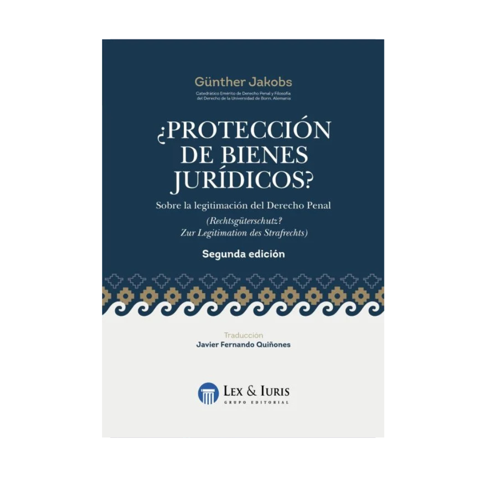 ¿PROTECCIÓN DE BIENES JURÍDICOS? Sobre la legitimación del derecho penal