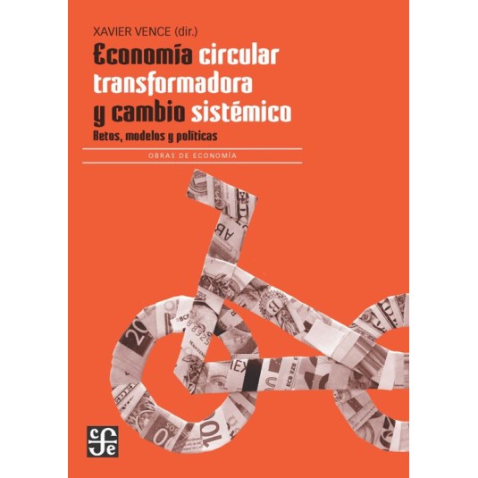 ECONOMÍA CIRCULAR TRANSFORMADORA Y CAMBIO SISTÉMICO