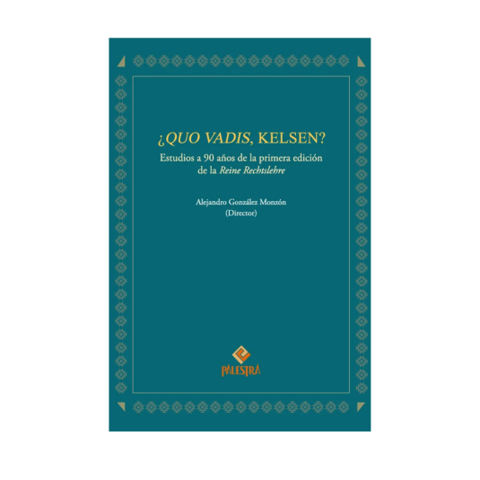 ¿QUO VADIS, KELSEN?