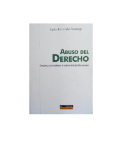 ABUSO DEL DERECHO. CONCEPTOS Y PROBLEMÁTICA EN EL ORDENAMIENTO JURIDICO PERUANO