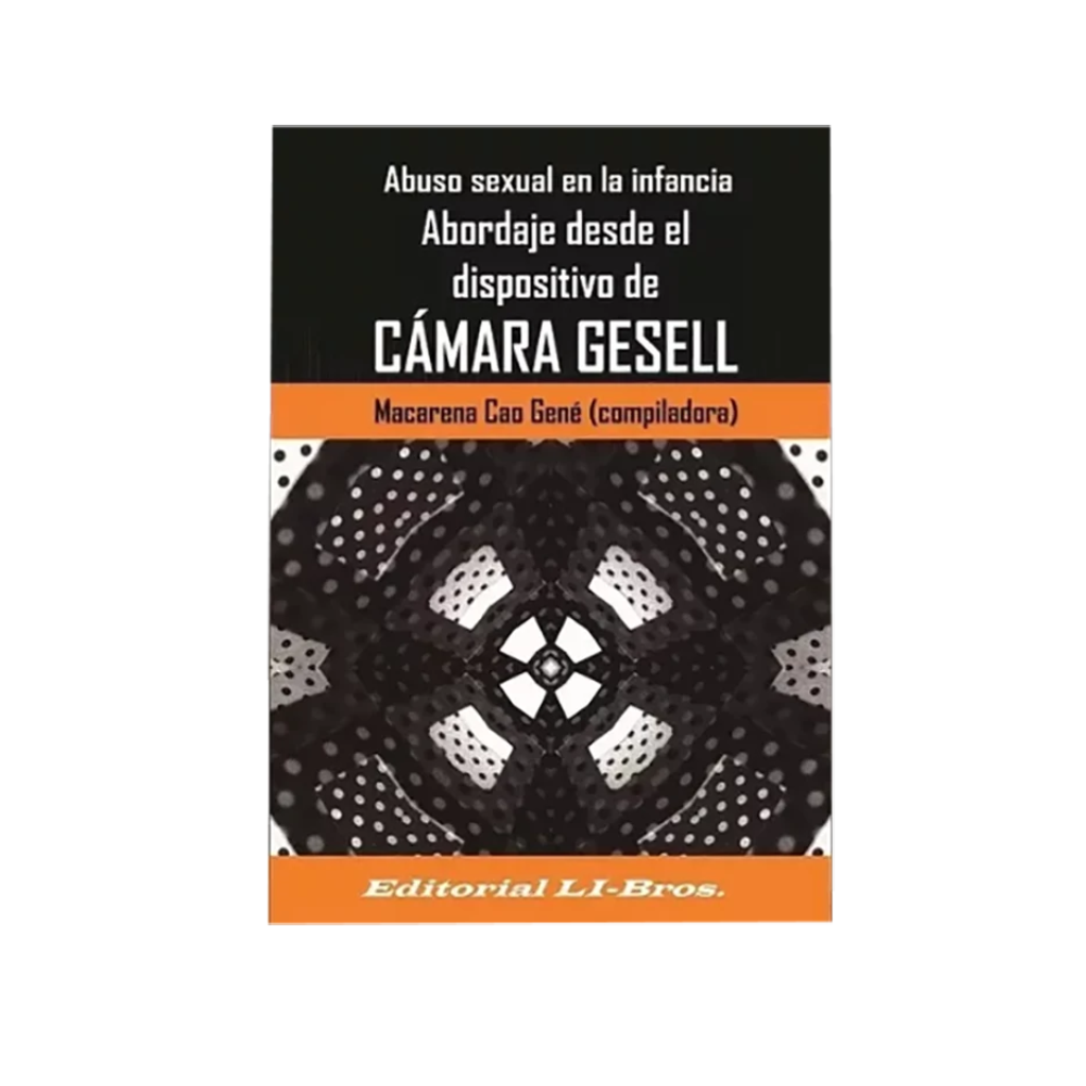 ABUSO SEXUAL EN LA INFANCIA  ABORDAJE DESDE EL DISPOSITIVO DE CÁMARA GESELL