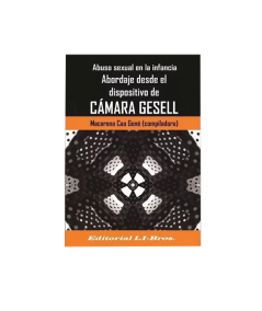 ABUSO SEXUAL EN LA INFANCIA  ABORDAJE DESDE EL DISPOSITIVO DE CÁMARA GESELL