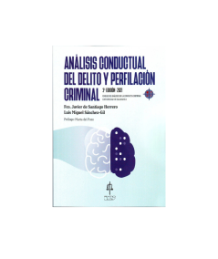ANÁLISIS CONDUCTUAL DEL DELITO Y PERFILACIÓN CRIMINAL