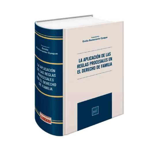 APLICACION DE LAS REGLAS PROCESALES EN EL DERECHO DE FAMILIA